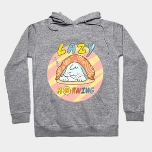 Lazy Morning Hoodie